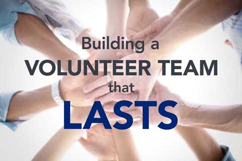 Building a Volunteer Team That Lasts